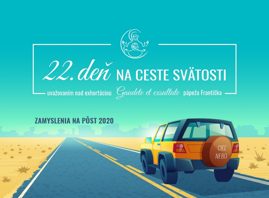 40 dní na ceste svätosti – 22. deň