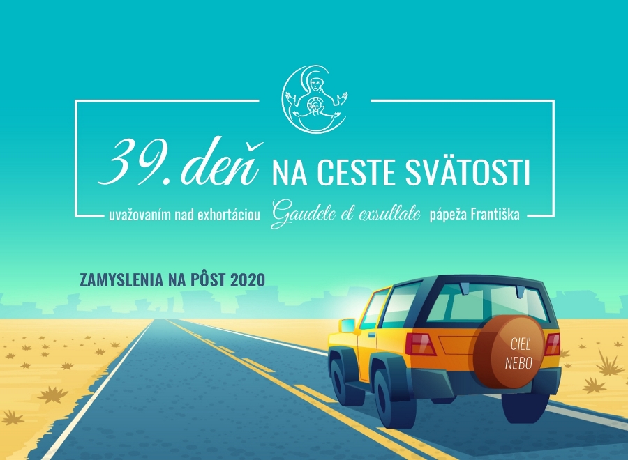 40 dní na ceste svätosti – 39. deň